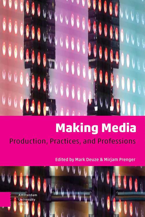 Book cover of Making Media: Production, Practices, and Professions (1)
