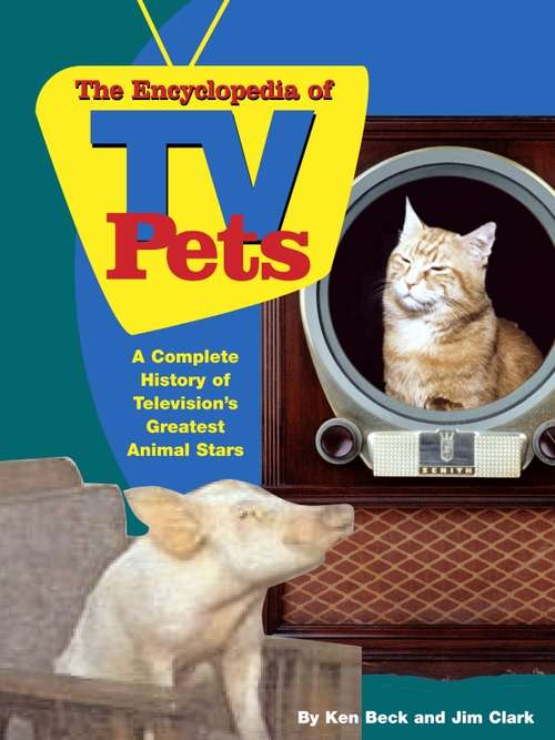 Book cover of The Encyclopedia of TV Pets