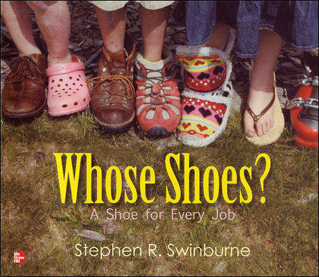 Book cover of Whose Shoes?: A Shoe For Every Job (Elementary Core Reading)