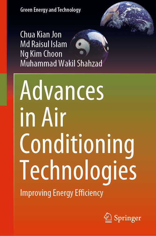 Advances in Air Conditioning Technologies: Improving Energy Efficiency (Green Energy and Technology)