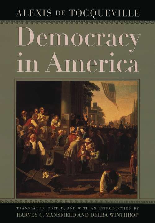 Democracy in America: Complete, Unabriged Vol. 1 and Vol. 2 (Penguin Twentieth-Century Classics)