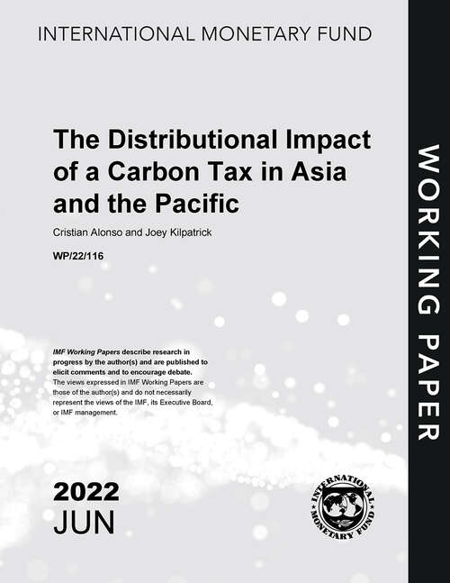 Book cover of The Distributional Impact of a Carbon Tax in Asia and the Pacific (Imf Working Papers)