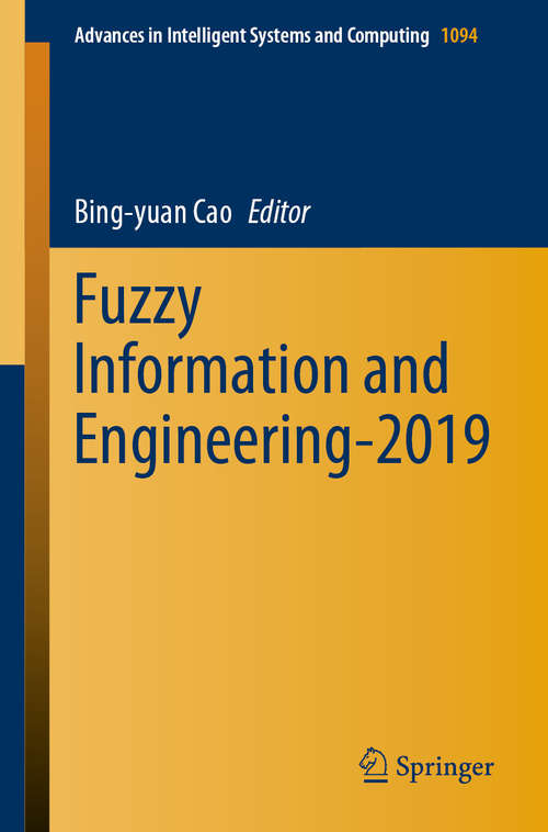 Fuzzy Information and Engineering-2019 (Advances in Intelligent Systems and Computing #1094)