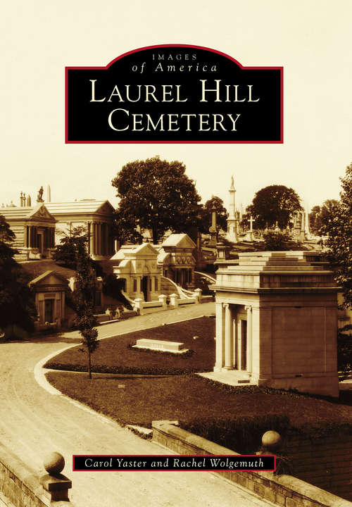 Book cover of Laurel Hill Cemetery
