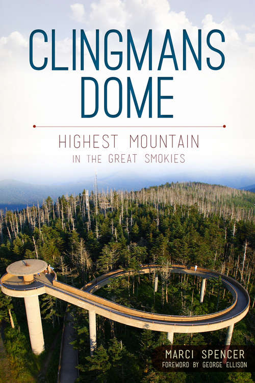 Book cover of Clingmans Dome: Highest Mountain in the Great Smokies