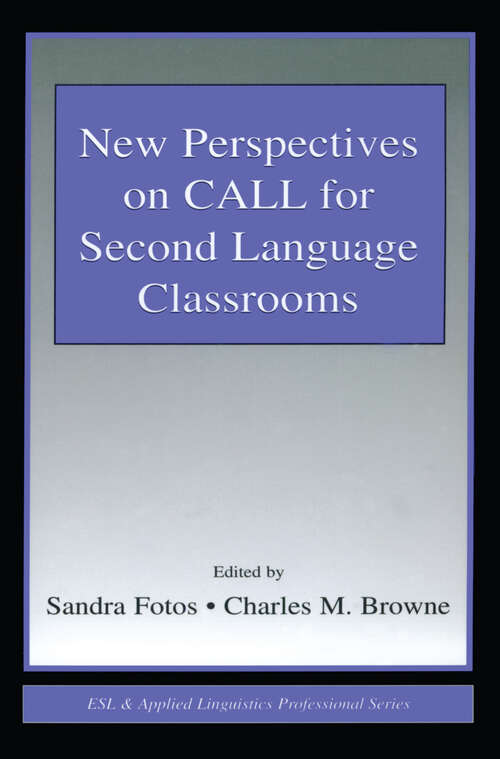 Book cover of New Perspectives on CALL for Second Language Classrooms (ESL & Applied Linguistics Professional Series)