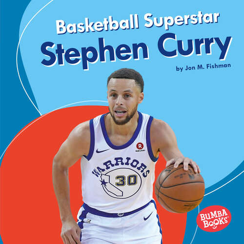 Book cover of Basketball Superstar Stephen Curry (Bumba Books ® -- Sports Superstars Ser.)