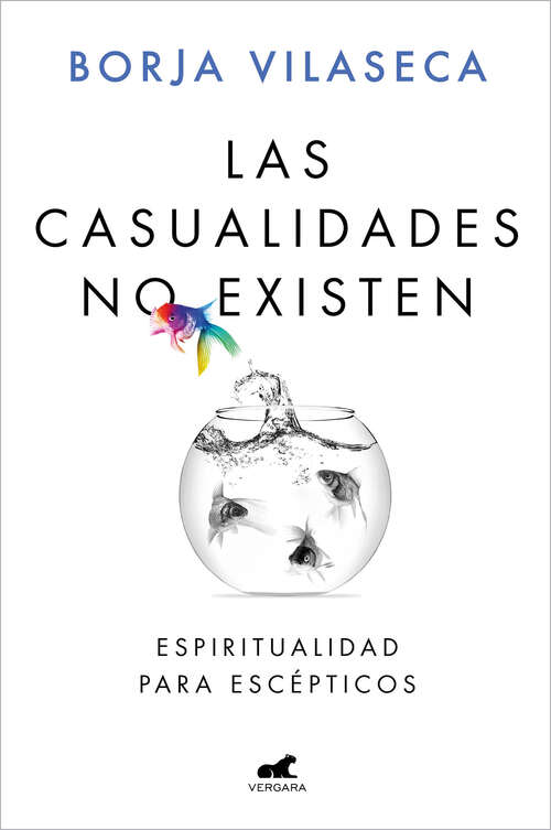 Book cover of Las casualidades no existen: Espiritualidad para escépticos