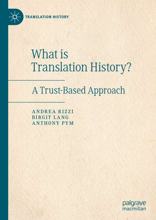 What is Translation History?: A Trust-Based Approach (Translation History)