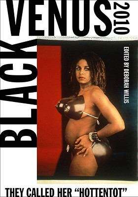 Book cover of Black Venus 2010: They Called Her "Hottentot"