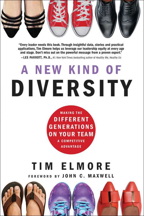 Book cover of A New Kind of Diversity: Making the Different Generations on Your Team a Competitive Advantage