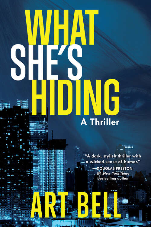 Book cover of What She's Hiding: A Thriller