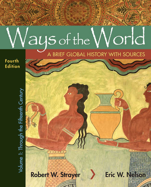 Ways of the World, Volume 1: A Brief Global History