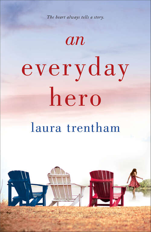 Book cover of An Everyday Hero: A Heart Of A Hero Novel (Heart of a Hero #2)