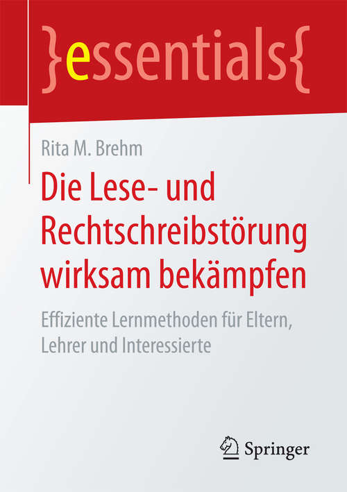 Book cover of Die Lese- und Rechtschreibstörung wirksam bekämpfen