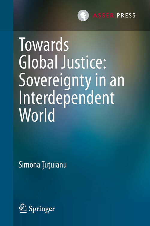 Book cover of Towards Global Justice: Sovereignty in an Interdependent World