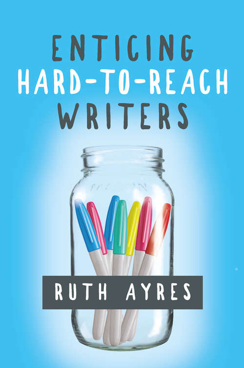 Book cover of Enticing Hard-to-Reach Writers