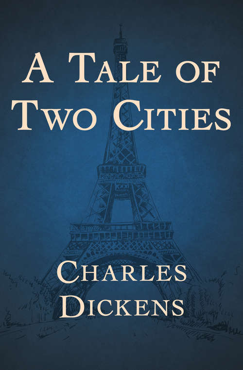 Book cover of A Tale of Two Cities: Literary Touchstone Classic
