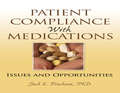 Patient Compliance with Medications: Issues and Opportunities
