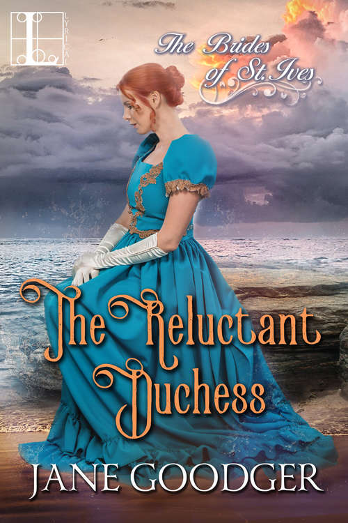 Book cover of The Reluctant Duchess: A Charmingly Sexy Historical Regency Romance (The Brides of St. Ives #4)