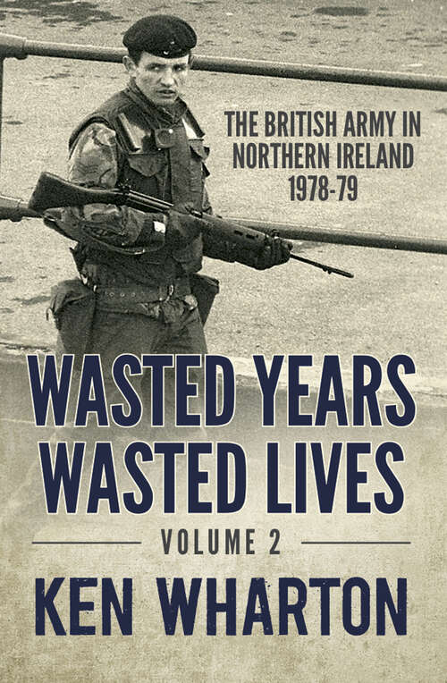 Wasted Years, Wasted Lives, Volume 2