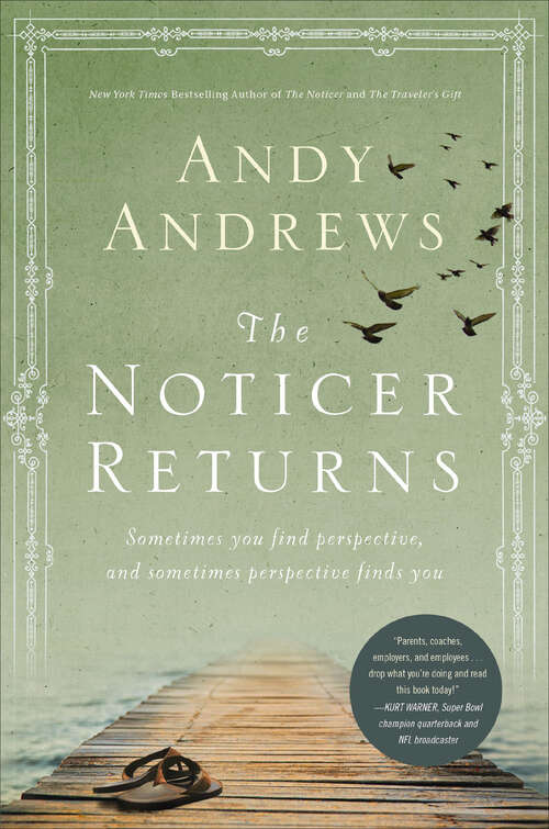 Book cover of The Noticer Returns: Sometimes You Find Perspective, And Sometimes Perspective Finds You