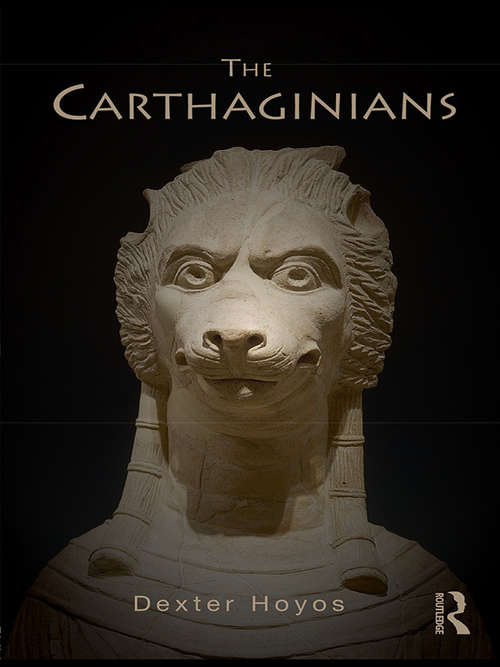 Book cover of The Carthaginians (Peoples of the Ancient World)