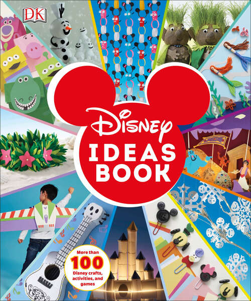 Book cover of Disney Ideas Book: More than 100 Disney Crafts, Activities, and Games