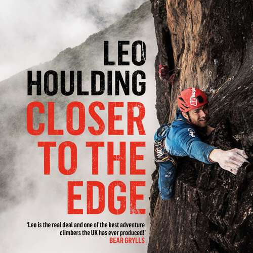 Book cover of Closer to the Edge: Climbing to the Ends of the Earth