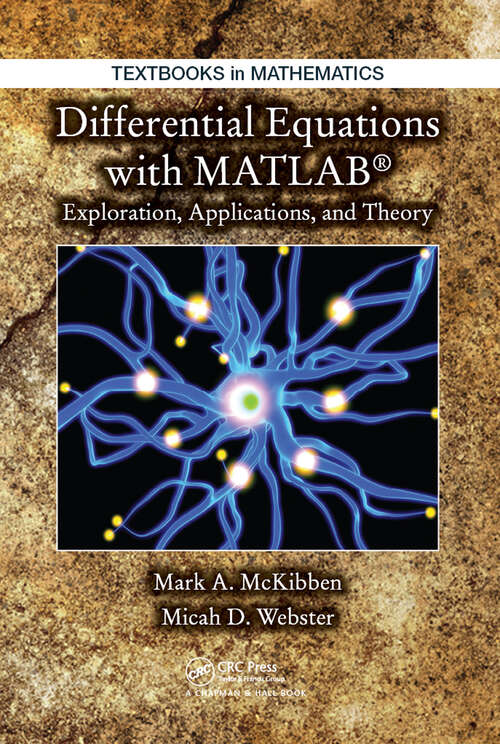 Book cover of Differential Equations with MATLAB: Exploration, Applications, and Theory (1) (Textbooks in Mathematics)