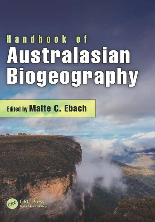 Handbook of Australasian Biogeography (CRC Biogeography Series)
