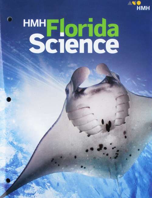 Book cover of HMH Florida Science: Student Interactive Worktext, Grade 5, 2019 (Science Ser.)