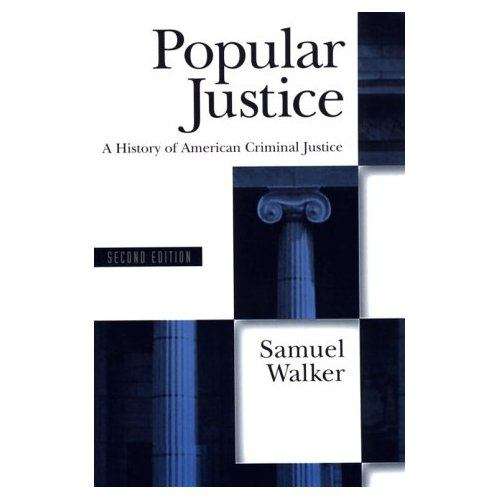 Book cover of Popular Justice: A History of American Criminal Justice
