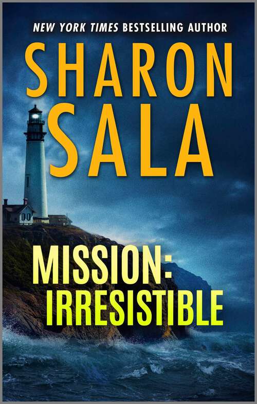 Book cover of Mission: Irresistible (Reissue) (A Year of Loving Dangerously)