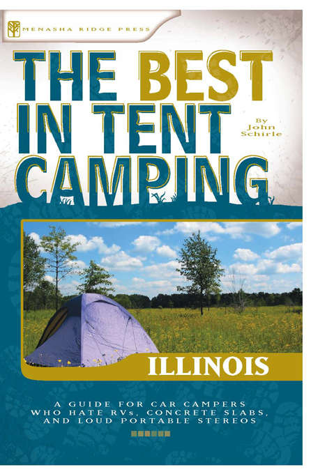 Book cover of The Best in Tent Camping: Illinois