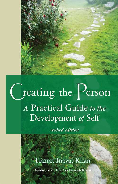 Book cover of Creating the Person: A Practical Guide to the Development of Self