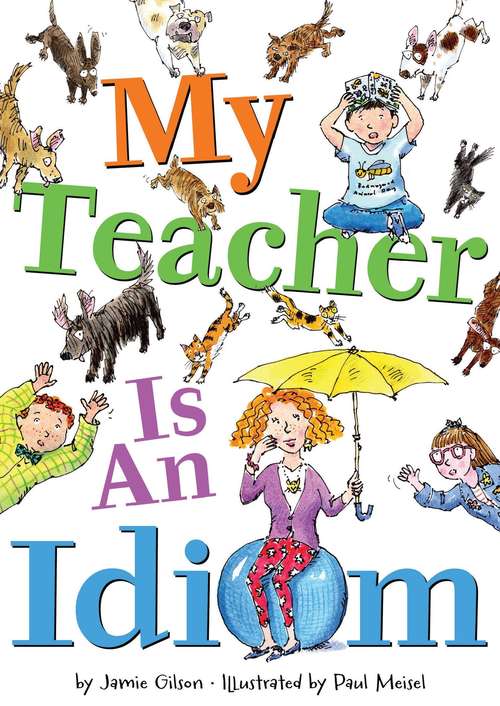 Book cover of My Teacher Is an Idiom