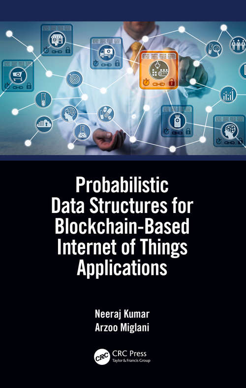 Probabilistic Data Structures for Blockchain-Based Internet of Things Applications