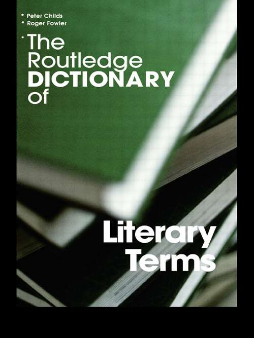 The Routledge Dictionary of Literary Terms (Routledge Dictionaries)