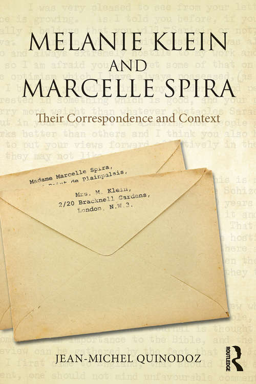 Melanie Klein and Marcelle Spira: Their Correspondence And Context