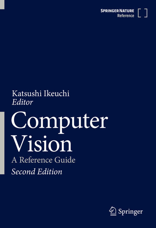 Book cover of Computer Vision: A Reference Guide (2nd ed. 2021)