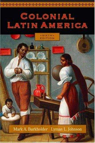 Colonial Latin America (6th edition)