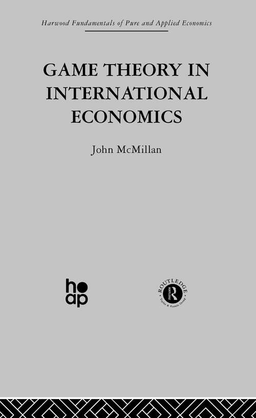 Book cover of Game Theory in International Economics (Fundamentals Of Pure And Applied Economics Ser.: Vol.1, Pt. 1)