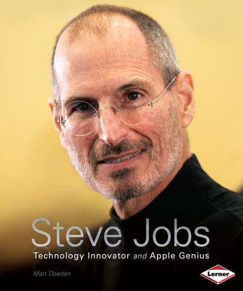 Book cover of Steve Jobs: Technology Innovator and Apple Genius (Gateway Biographies Ser.)
