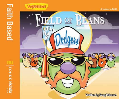 Book cover of Field of Beans / VeggieTales: A Lesson in Faith (Big Idea Books / VeggieTown Values)