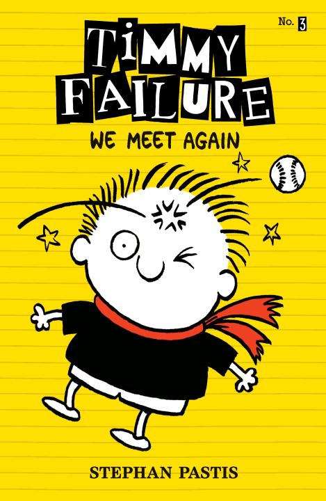 Book cover of We Meet Again (Timmy Failure #3)