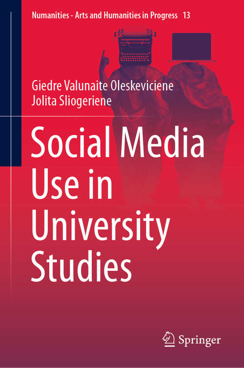 Book cover of Social Media Use in University Studies (1st ed. 2020) (Numanities - Arts and Humanities in Progress #13)