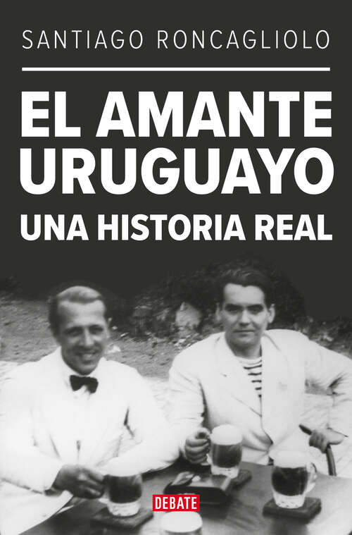 Book cover of El amante uruguayo: Una historia real