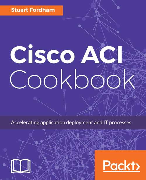Book cover of Cisco ACI Cookbook