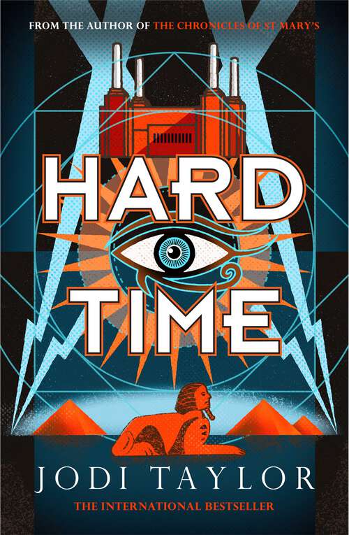 Book cover of Hard Time: a bestselling time-travel adventure like no other (The Time Police #2)